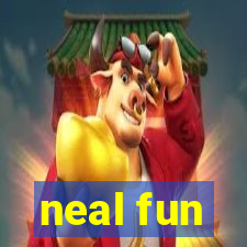 neal fun